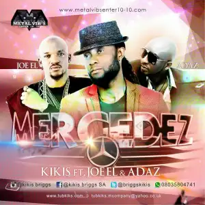 Kikis - Mercedez ft. Joe EL & Adaz
